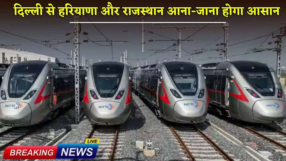 Traveling from Delhi to Haryana and Rajasthan will be easy