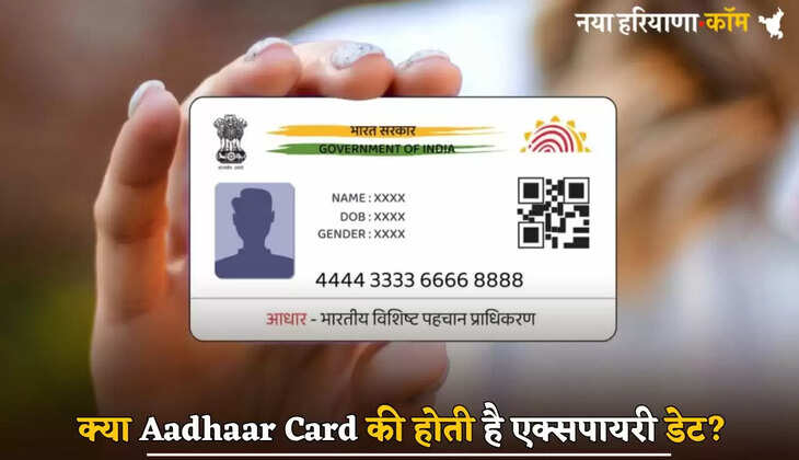 Does Aadhaar Card have an expiry date?