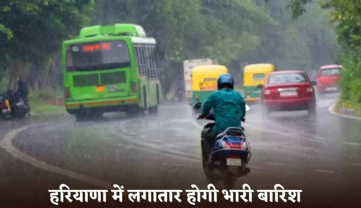 There will be continuous heavy rain in Haryana
