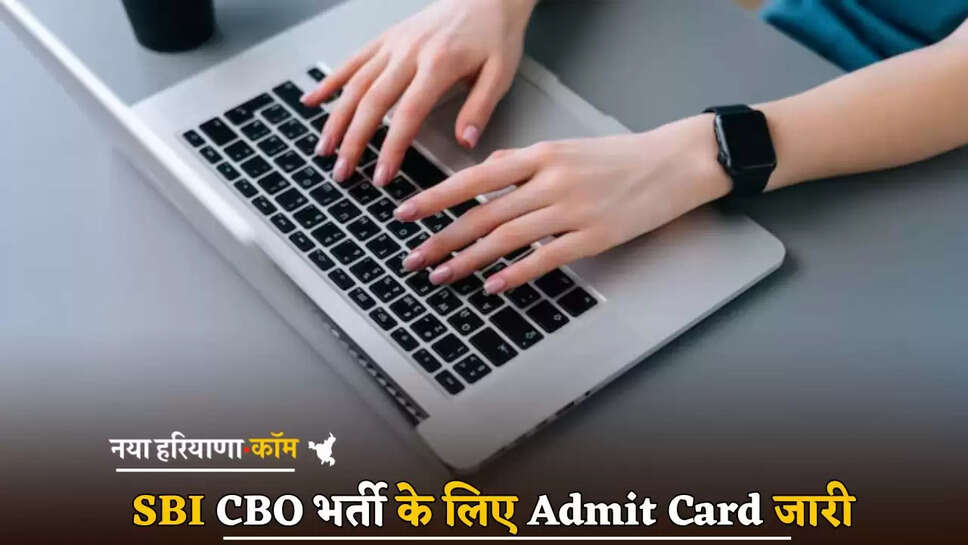 Admit Card issued for SBI CBO recruitment