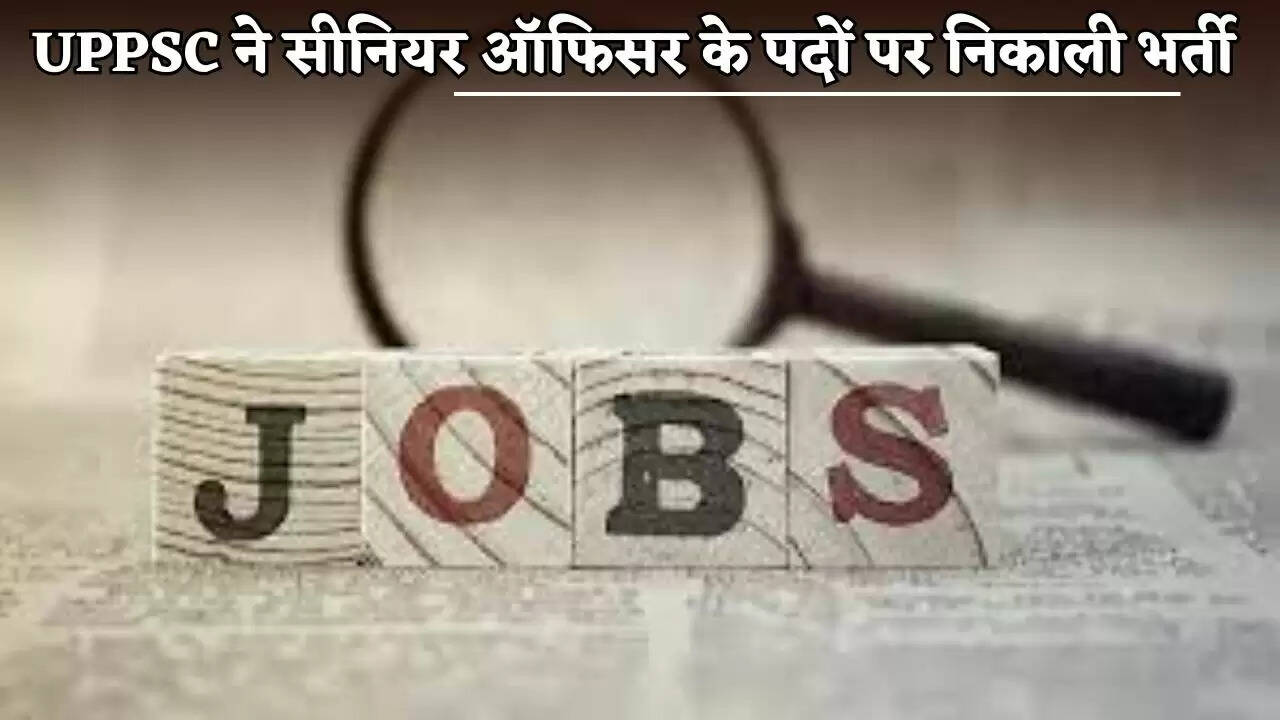 UPPSC has announced recruitment for the post of Senior Officer.