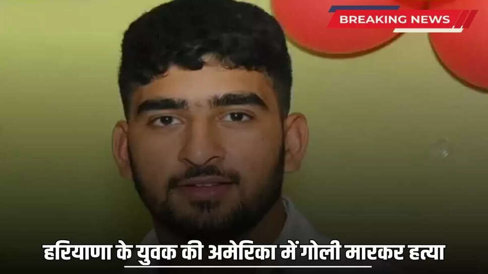 Haryana youth shot dead in America