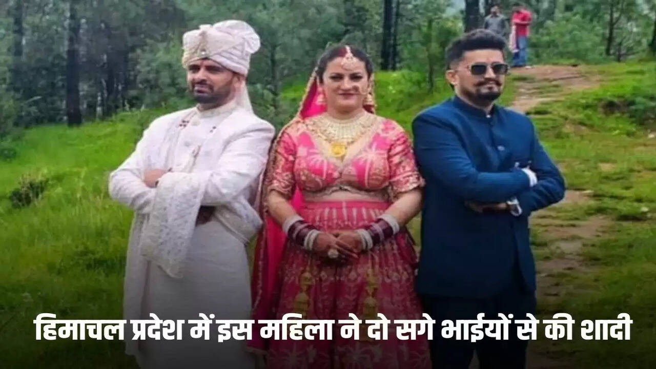 Woman marries 2 brothers in Himachal Pradesh