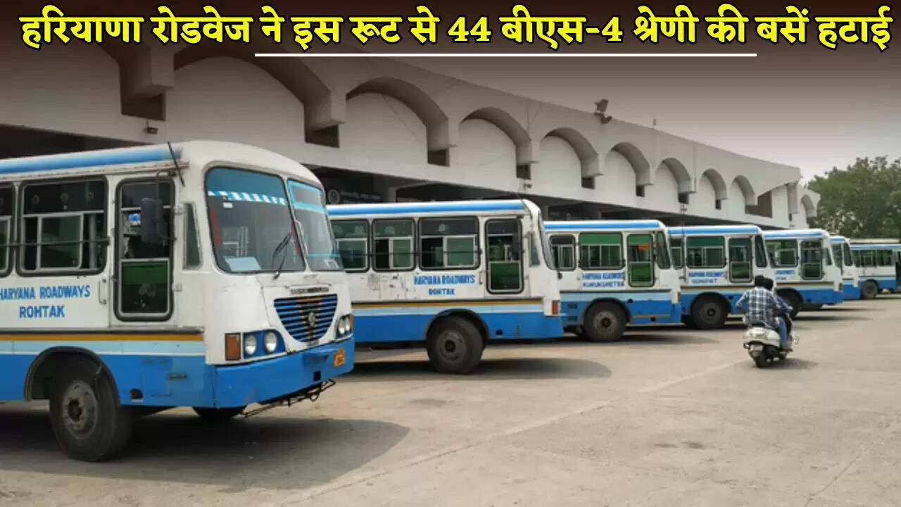 Haryana Roadways removed 44 BS-4 category buses from this route