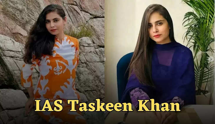 IAS Taskeen Khan