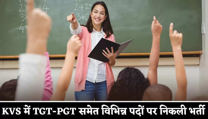 Recruitment for various posts including TGT-PGT in KVS