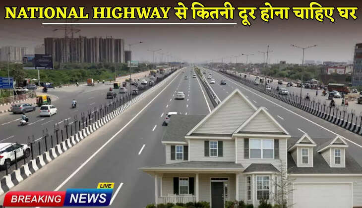 How far should the house be from the National Highway