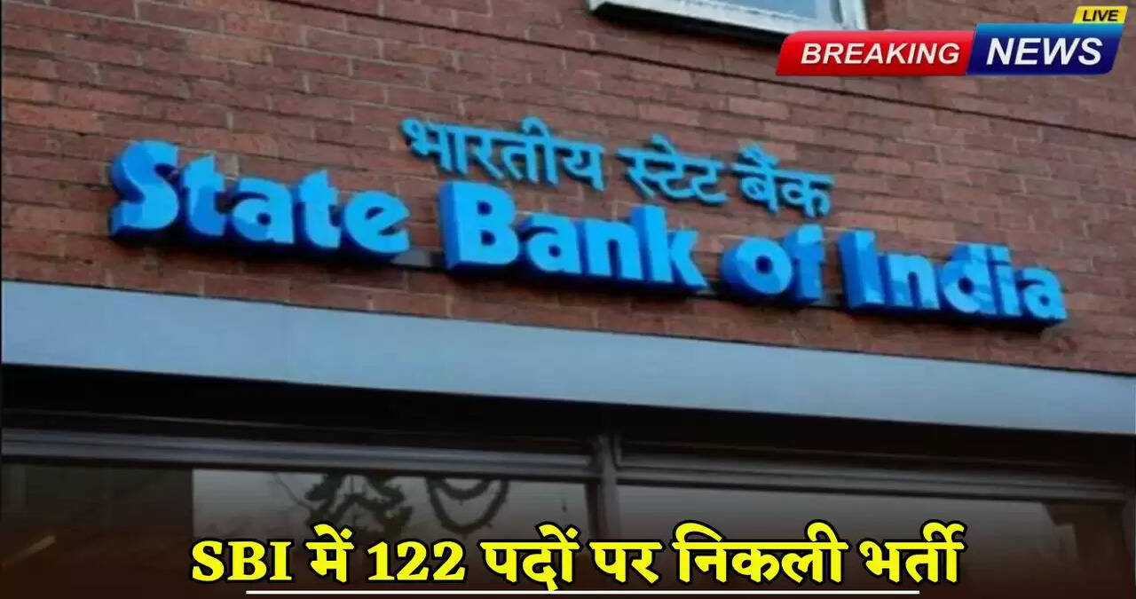 Recruitment for 122 posts in SBI