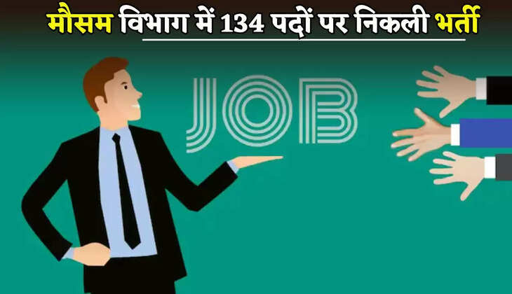 Recruitment for 134 posts in Meteorological Department