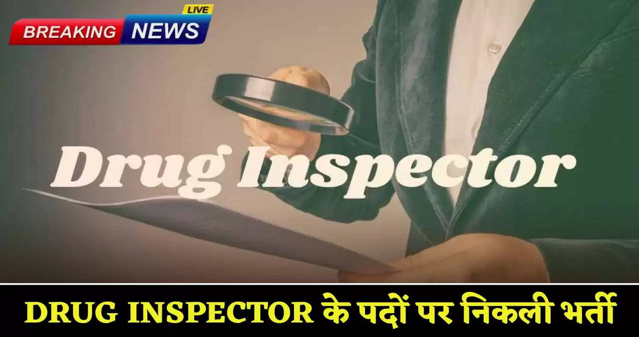 Recruitment for the posts of Drug Inspector
