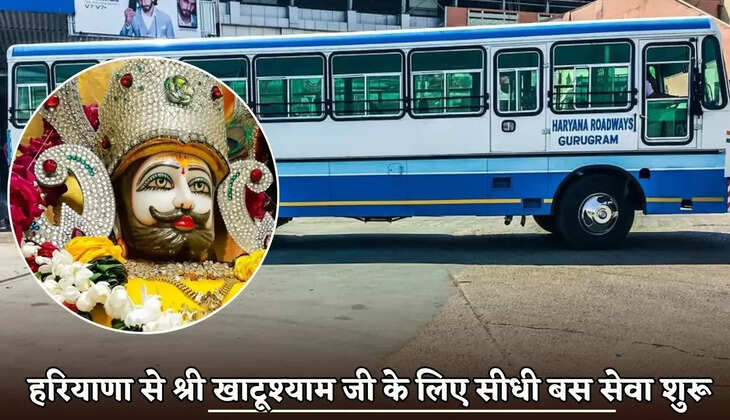 Direct bus service from Haryana to Shri Khatu Shyam Ji has been started.