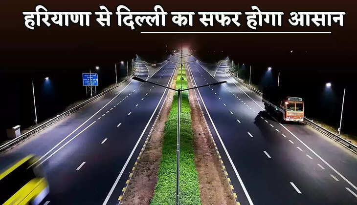 Traveling from Haryana to Delhi will be easy