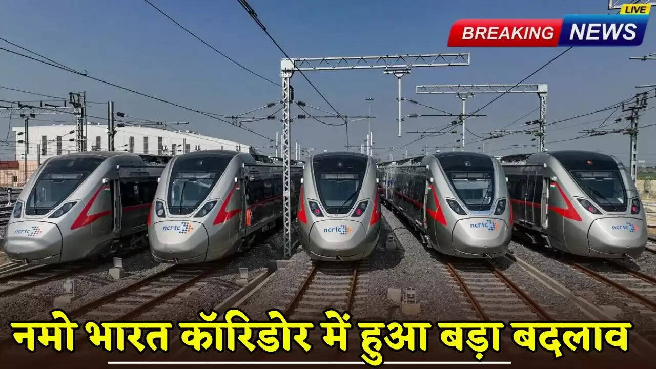Major changes in Delhi, Panipat and Karnal Namo Bharat Corridor