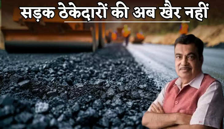 Highways Minister Nitin Gadkari warns road contractors