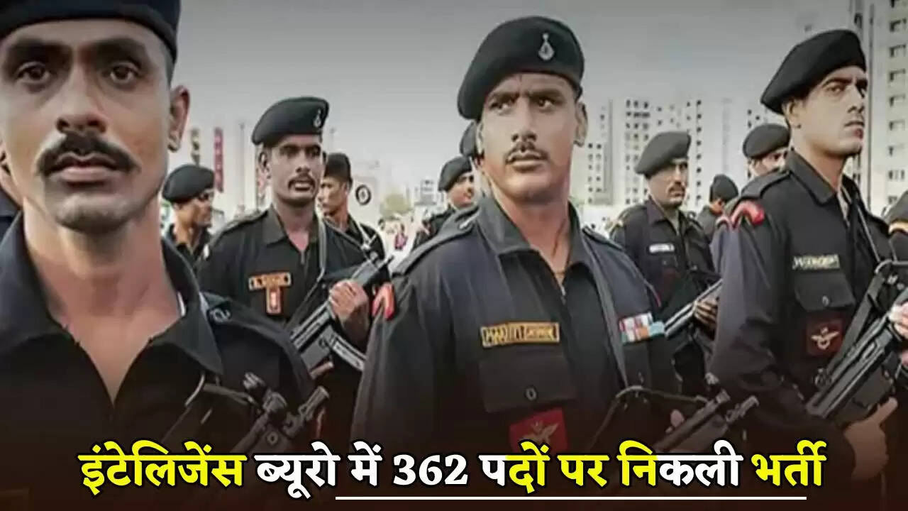 Recruitment for 362 posts in Intelligence Bureau