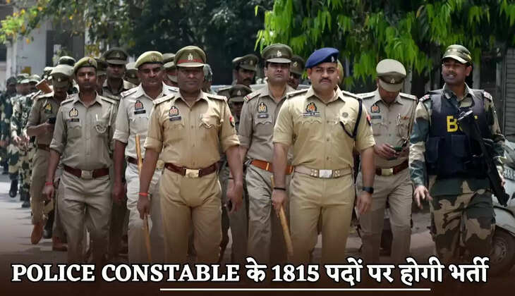 Recruitment will be held for 1815 posts of Police Constable.