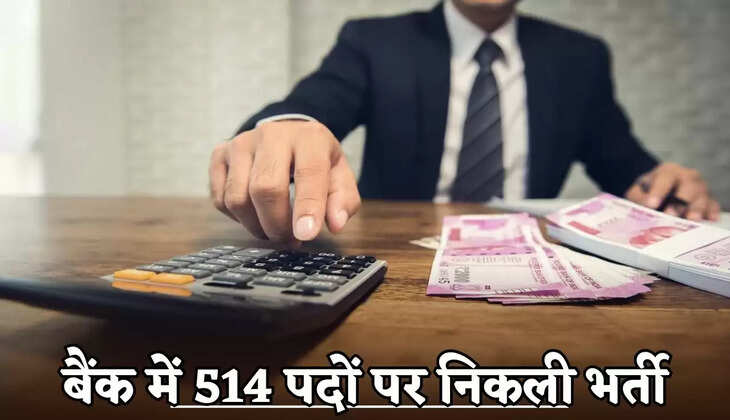 The bank has announced recruitment for 514 positions.